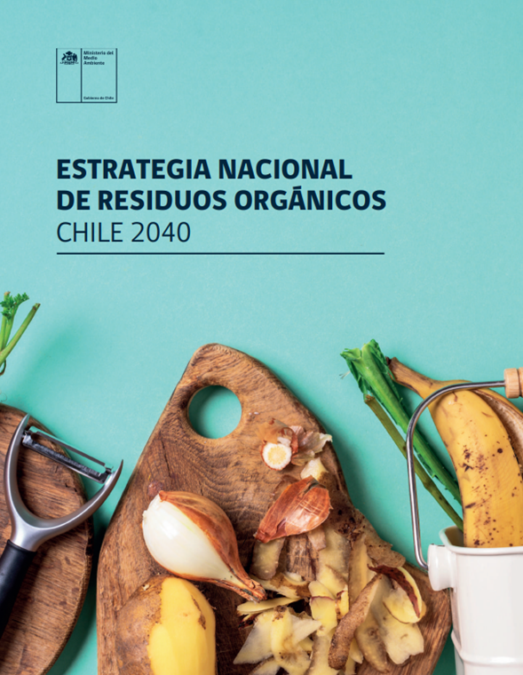 Estrategia Nacional de Residuos Orgánicos. Chile 2040.